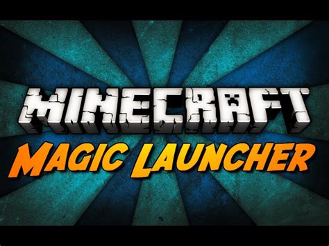 Minecraft magic laucnher